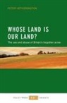 Peter Hetherington, Peter (Journalist) Hetherington - Whose land is our land?