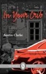Austin Clarke - In Your Crib