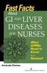 Amanda Chaney, Amanda MSN ARNP FNP-BC Chaney - Fast Facts About Gi and Liver Diseases for Nurses