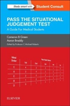 Aaron Braddy, Aaron (Honorary Clinical Teacher Braddy, Braddy Aaron, C Michael Roberts, Cameron B Green, Cameron B Green... - SJT: Pass the Situational Judgement Test