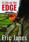 Eric Jones - A Life on the Edge