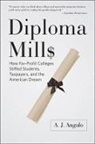 A J Angulo, A. J. Angulo, A. J. (Professor of Higher Education Angulo, Angulo A. J. - Diploma Mills