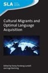 Fanny Forsberg Lundell, Fanny Forsberg Lundell, Fanny Forsberg Lundell, Inge Bartning, Fanny Forsberg Lundell, Fanny Forsberg Lundell - Cultural Migrants and Optimal Language Acquisition