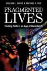 Michael S Bos, Michael S. Bos, William L Sachs, William L. Sachs - Fragmented Lives