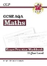 CGP Books, CGP Books, CGP Books, CGP Books - GCSE Maths AQA Exam Practice Workbook: Higher - includes Video Solutions and Answers