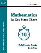 CGP Books, Cgp Books, CGP Books, Cgp Books - Mathematics for KS3: 10-Minute Tests - Book 2 (including Answers)