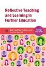 Keith Appleyard, Keith Appleyard Appleyard, Nancy Appleyard, Susan Wallace - Reflective Teaching and Learning in Further Education