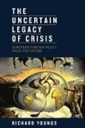 Richard Youngs, Richard Youngs - The Uncertain Legacy of Crisis