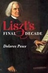 Dolores Pesce, Dolores (Customer) Pesce - Liszt's Final Decade