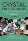 Judy H. Hall, Hall Judy - Crystal Prescriptions volume 3 – Crystal solutions to electromagnetic pollution and geopathic stress. An A–Z guide