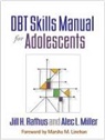 Marsha M. Linehan, Marsha M. (University of Washington (Emeritus) Linehan, Alec L. Miller, Alec L. (Alec L. Miller Miller, Alec L. (Long Island University Post Miller, Jill H. Rathus... - DBT Skills Manual for Adolescents