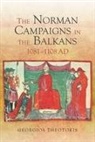 Georgios Theotokis - The Norman Campaigns in the Balkans, 1081-1108