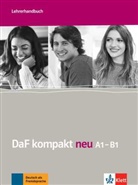 Ils Sander, Ilse Sander, Nicole Schäfer - DaF kompakt neu: DaF kompakt neu A1-B1 : Deutsch als Fremdsprache : Lehrerhandbuch