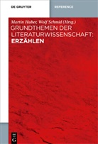 Marti Huber, Martin Huber, SCHMID, Schmid, Wolf Schmid - Grundthemen der Literaturwissenschaft: Erzählen