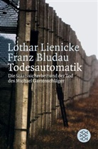 Franz Bludau, Lothar Lienicke - Todesautomatik