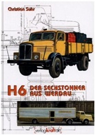 Christian Suhr - H6 - Der Sechstonner aus Werdau