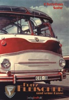 Christian Suhr - Fritz Fleischer und seine Busse