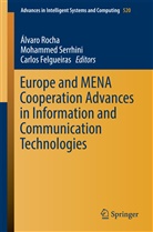 Carlos Felgueiras, Álvaro Rocha, Mohamme Serrhini, Mohammed Serrhini - Europe and MENA Cooperation Advances in Information and Communication Technologies