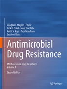 Jac D Sobel, Jack D Sobel, Keith S. Kaye, Dror Marchaim, Douglas L. Mayers, Marc Ouellette... - Antimicrobial Drug Resistance