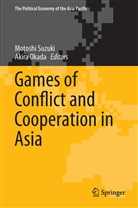 OKADA, Okada, Akira Okada, Motosh Suzuki, Motoshi Suzuki - Games of Conflict and Cooperation in Asia