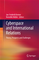 Jan-Frederi Kremer, Jan-Frederik Kremer, Müller, Müller, Benedikt Müller - Cyberspace and International Relations