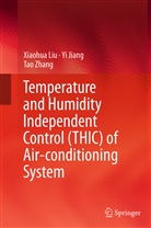 Y Jiang, Yi Jiang, Xiaohu Liu, Xiaohua Liu, Tao Zhang - Temperature and Humidity Independent Control (THIC) of Air-conditioning System