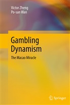 Po-san Wan, Victo Zheng, Victor Zheng - Gambling Dynamism