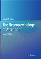 Ronald A Cohen, Ronald A. Cohen - The Neuropsychology of Attention