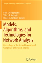 Valer A Kalyagin, Valery A Kalyagin, Boris Goldengorin, Boris I. Goldengorin, Valery A Kalyagin, Valery A. Kalyagin... - Models, Algorithms, and Technologies for Network Analysis