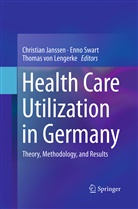 Christian Janssen, Nadine Ladebeck, Thomas von Lengerke, Enn Swart, Enno Swart, Thomas von Lengerke - Health Care Utilization in Germany