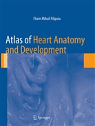 Florin Mihail Filipoiu, Florin Mihail Filipoiu - Atlas of Heart Anatomy and Development