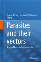 Yvonn Ai Lian Lim, Yvonne Ai Lian Lim, Yvonne Ai Lian Lim, Vythilingam, Vythilingam, Indra Vythilingam - Parasites and their vectors