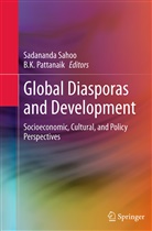 K Pattanaik, K Pattanaik, B. K. Pattanaik, B.K. Pattanaik, Sadanand Sahoo, Sadananda Sahoo - Global Diasporas and Development