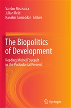 Sandro Mezzadra, Julia Reid, Julian Reid, Ranabir Samaddar - The Biopolitics of Development