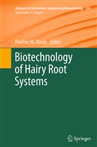 Pauline M Doran, Pauline M. Doran, Paulin M Doran, Pauline M Doran - Biotechnology of Hairy Root Systems