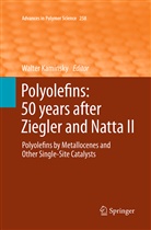 Walte Kaminsky, Walter Kaminsky - Polyolefins: 50 years after Ziegler and Natta II