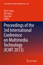 Aly A. Farag, Feng Jiao, Jia Yang, Jian Yang - Proceedings of the 3rd International Conference on Multimedia Technology (ICMT 2013)