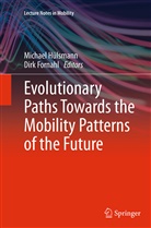 Fornahl, Fornahl, Dirk Fornahl, Michae Hülsmann, Michael Hülsmann - Evolutionary Paths Towards the Mobility Patterns of the Future