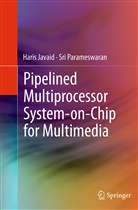 Hari Javaid, Haris Javaid, Sri Parameswaran - Pipelined Multiprocessor System-on-Chip for Multimedia