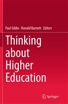 Barnett, Barnett, Ronald Barnett, Pau Gibbs, Paul Gibbs - Thinking about Higher Education