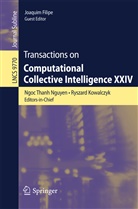 Joaquim Filipe, Ryszar Kowalczyk, Ryszard Kowalczyk, Ngoc Thanh Nguyen - Transactions on Computational Collective Intelligence XXIV