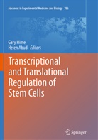 Abud, Abud, Helen Abud, Gar Hime, Gary Hime - Transcriptional and Translational Regulation of Stem Cells