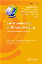 Ji¿í H¿ebí¿ek, Jirí Hrebícek, Jiří Hřebíček, Miroslav Kubásek, Miroslav Kubásek et al, Andrea E. Rizzoli... - Environmental Software Systems. Fostering Information Sharing