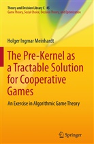 Holger Ingmar Meinhardt - The Pre-Kernel as a Tractable Solution for Cooperative Games