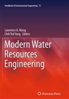 Lawrenc K Wang, Lawrence K Wang, Ted Yang, Ted Yang, Lawrence K. Wang, Chih Ted Yang - Modern Water Resources Engineering
