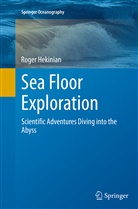 Roger Hekinian - Sea Floor Exploration