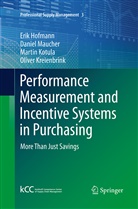 Eri Hofmann, Erik Hofmann, Martin Kotula, Martin et al Kotula, Oliver Kreienbrink, Danie Maucher... - Performance Measurement and Incentive Systems in Purchasing