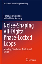 Francesc Brandonisio, Francesco Brandonisio, Michael Peter Kennedy - Noise-Shaping All-Digital Phase-Locked Loops