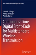 Wim Dehaene, Pieter Nuyts, Pieter A Nuyts, Pieter A J Nuyts, Pieter A. J. Nuyts, Patric Reynaert... - Continuous-Time Digital Front-Ends for Multistandard Wireless Transmission