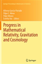 Filip C Mena, Filipe C Mena, Alfonso García-Parrado, Filipe C. Mena, Filipe Moura, Filipe Moura et al... - Progress in Mathematical Relativity, Gravitation and Cosmology